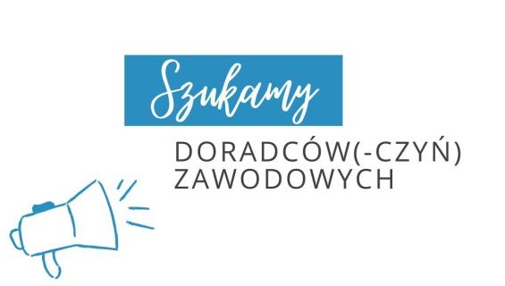 Szukamy doradców(-czyń) zawodowych do naszego zespołu!
