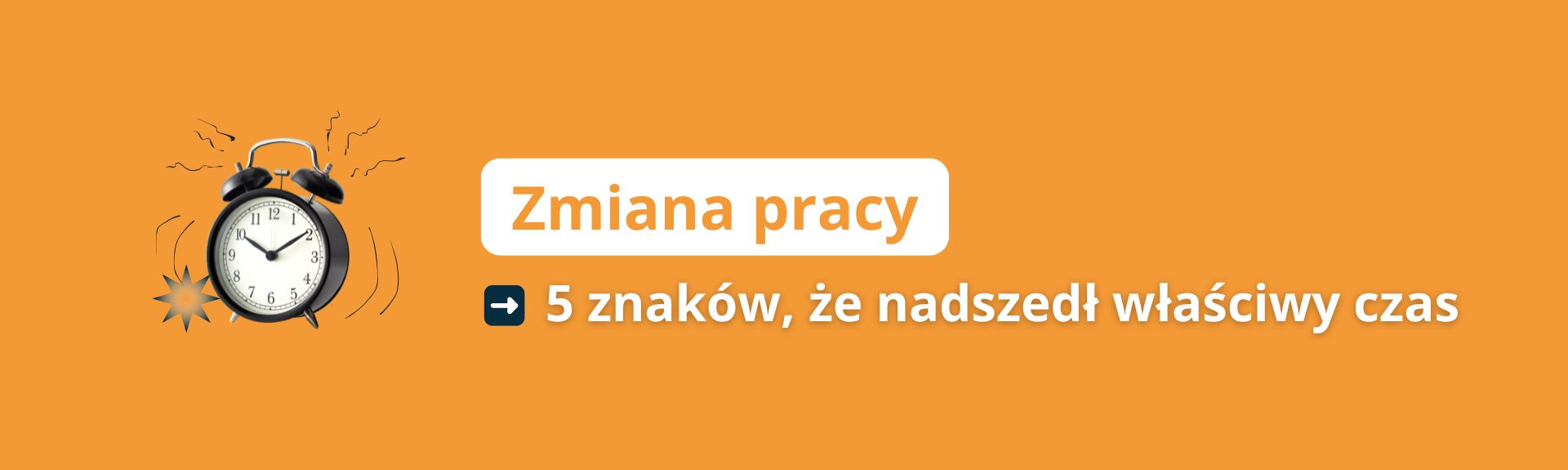 Zmiana pracy. 5 znaków, że nadszedł właściwy czas