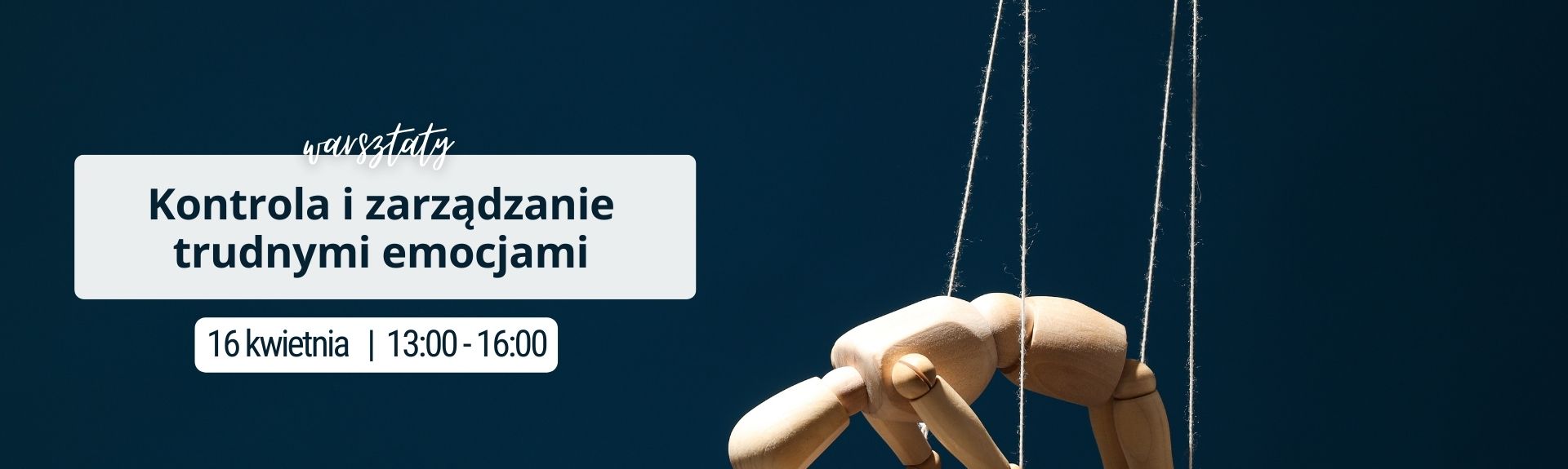 Warsztaty: Kontrola i zarządzanie trudnymi emocjami
