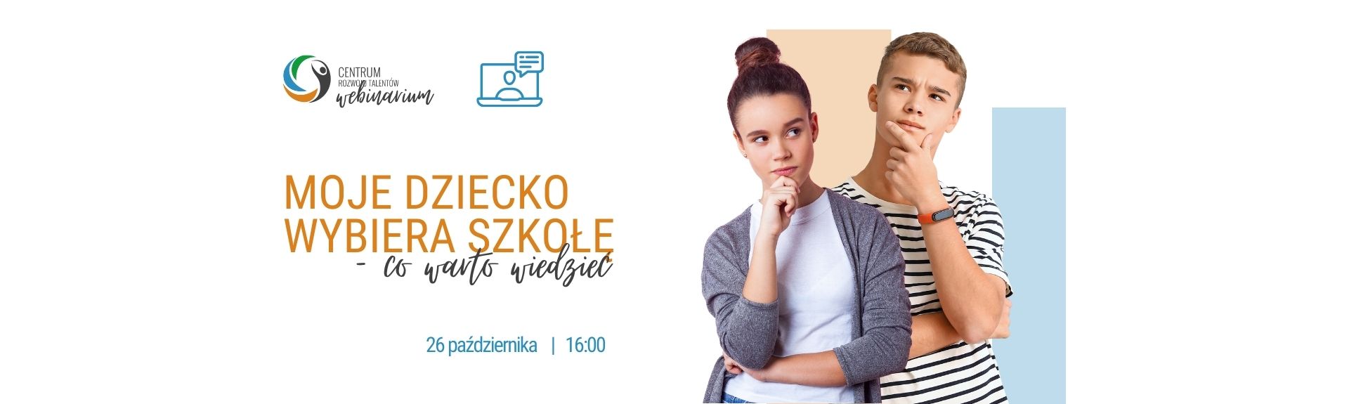 Webinarium: Moje dziecko wybiera szkołę - co warto wiedzieć