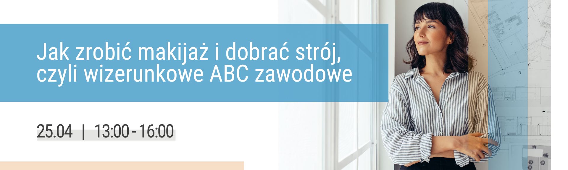 Jak zrobić makijaż i dobrać strój, czyli wizerunkowe ABC zawodowe